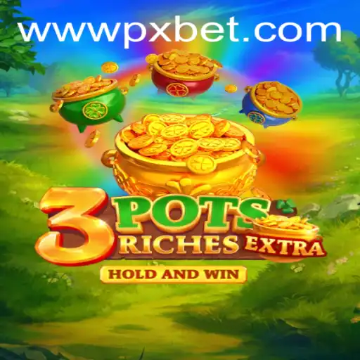 Dive into the Exciting World of 3potsExtra by PXBET Gaming