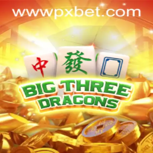 Explore the Exciting World of BigThreeDragons by PXBET Gaming