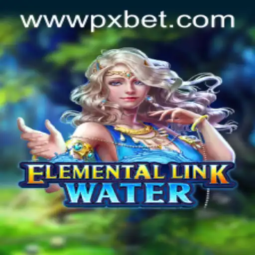 Dive into the World of ElementalLinkWater: A New Adventure by PXBET Gaming