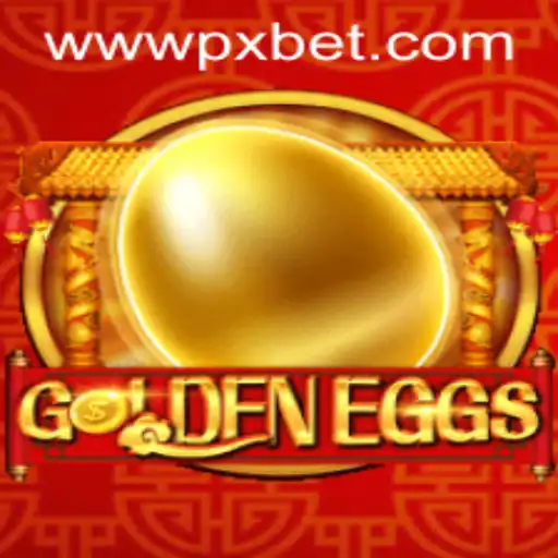 Discovering GoldenEggs: The Exciting New Game by PXBET Gaming