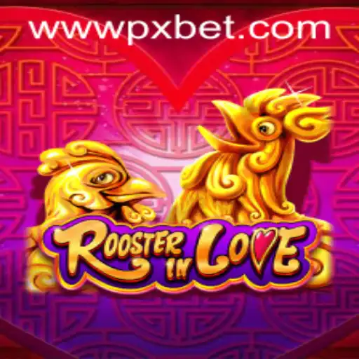 RoosterInLove: A Game by PXBET Gaming Unveiled
