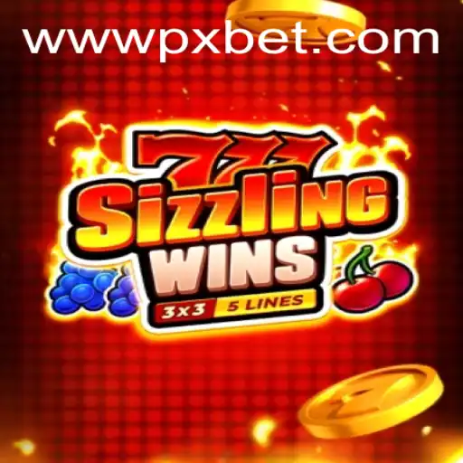 Exploring the Thrills of 777 Sizzling Wins by PXBET Gaming
